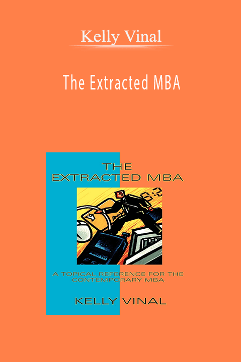 The Extracted MBA – Kelly Vinal