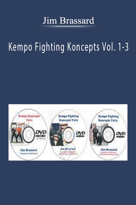 Jim Brassard – Kempo Fighting Koncepts Vol. 1–3