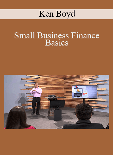 Small Business Finance Basics – Ken Boyd