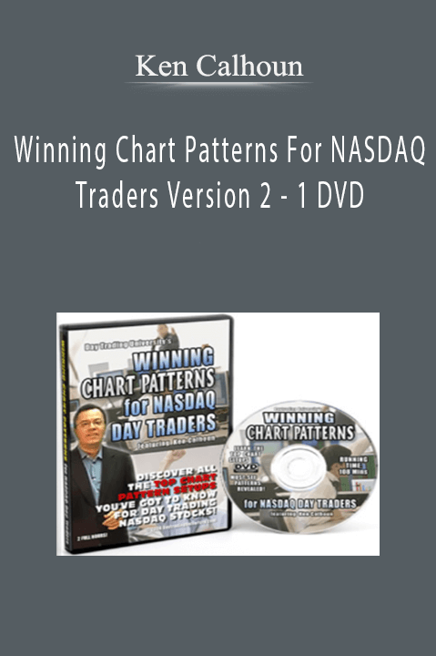 Winning Chart Patterns For NASDAQ Traders Version 2 – 1 DVD – Ken Calhoun