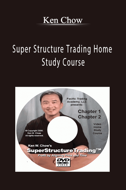 Super Structure Trading Home Study Course – Ken Chow