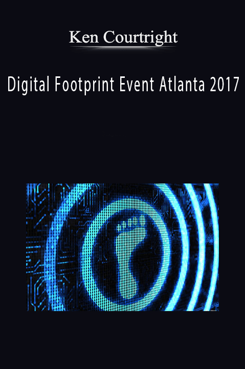 Digital Footprint Event Atlanta 2017 – Ken Courtright