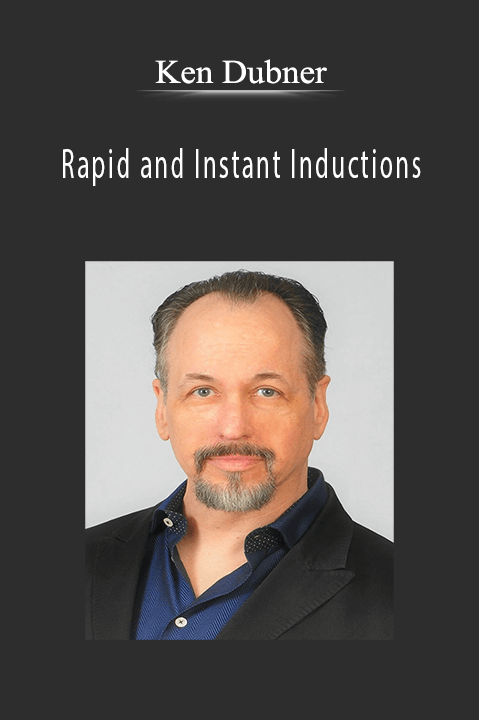 Rapid and Instant Inductions – Ken Dubner