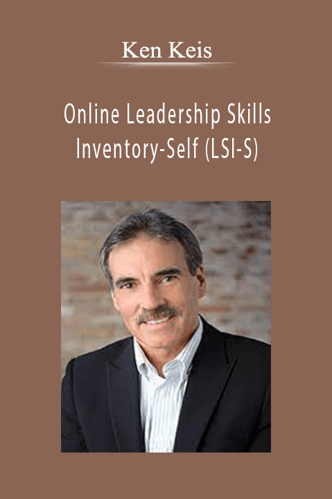 Online Leadership Skills Inventory–Self (LSI–S) – Ken Keis