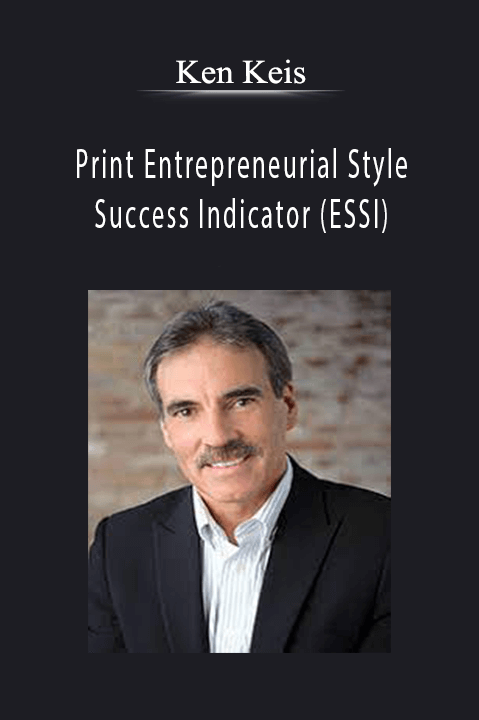 Print Entrepreneurial Style and Success Indicator (ESSI) – Ken Keis