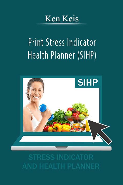 Print Stress Indicator and Health Planner (SIHP) – Ken Keis