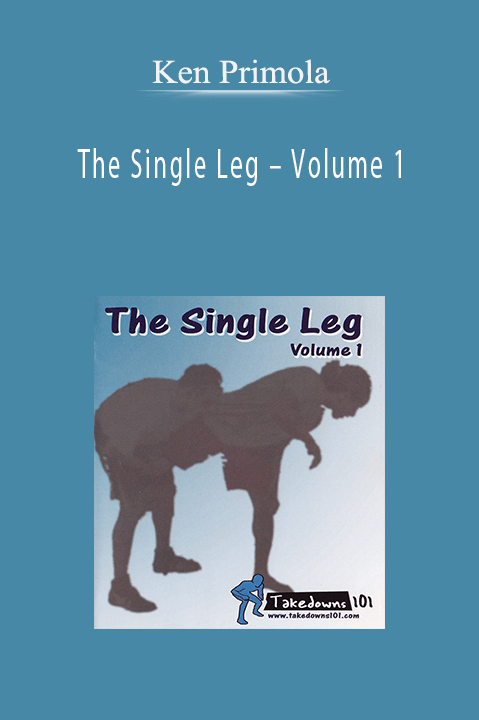 The Single Leg – Volume 1 – Ken Primola