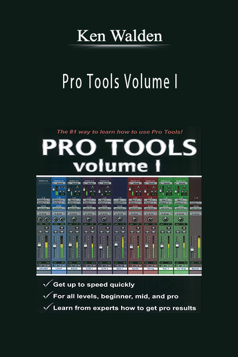 Pro Tools Volume I – Ken Walden