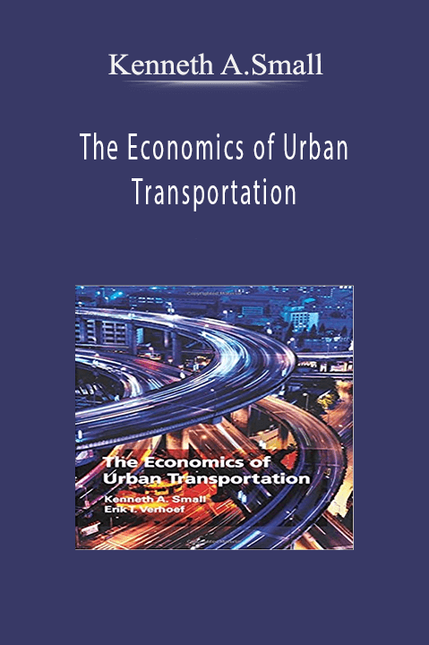 The Economics of Urban Transportation – Kenneth A.Small