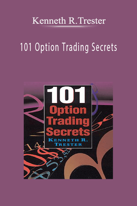 101 Option Trading Secrets – Kenneth R.Trester