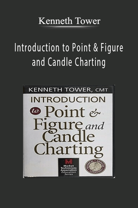 Introduction to Point & Figure and Candle Charting – Kenneth Tower