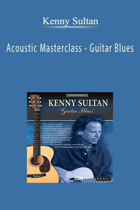 Acoustic Masterclass – Guitar Blues – Kenny Sultan