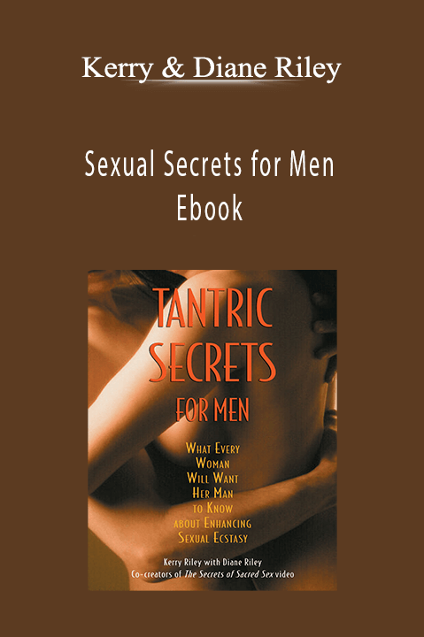 Sexual Secrets for Men Ebook – Kerry & Diane Riley