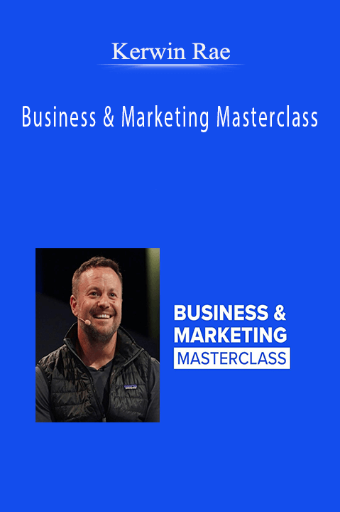 Business & Marketing Masterclass – Kerwin Rae