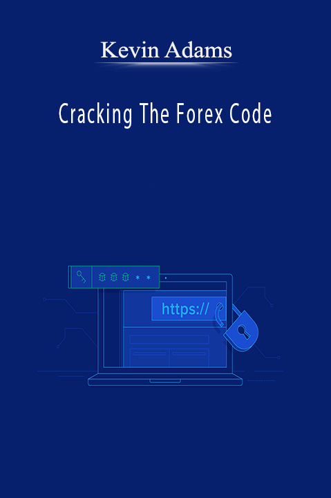 Cracking The Forex Code – Kevin Adams