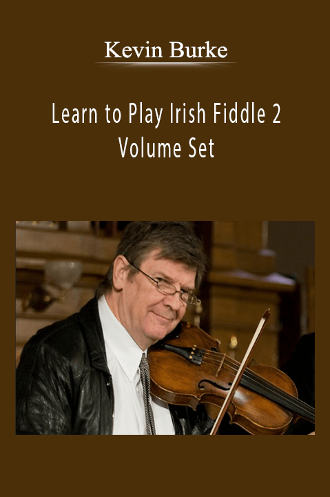 Learn to Play Irish Fiddle 2 Volume Set – Kevin Burke