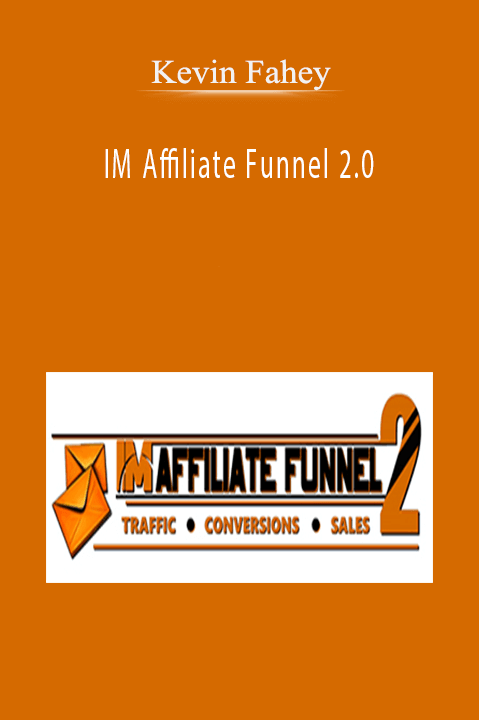 IM Affiliate Funnel 2.0 – Kevin Fahey