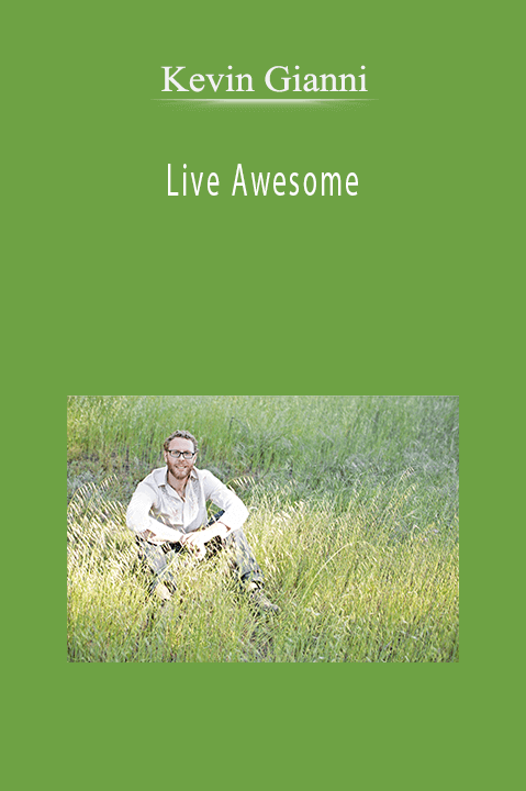 Live Awesome – Kevin Gianni