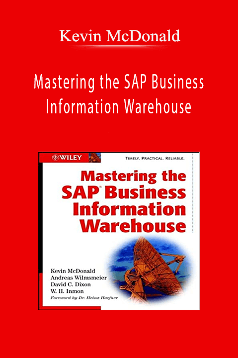 Mastering the SAP Business Information Warehouse – Kevin McDonald