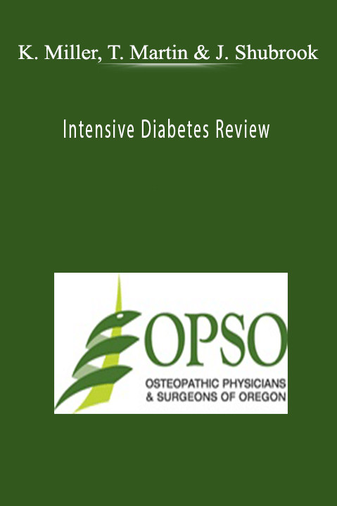 Intensive Diabetes Review – Kevin Miller