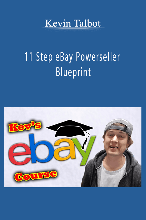 11 Step eBay Powerseller Blueprint – Kevin Talbot