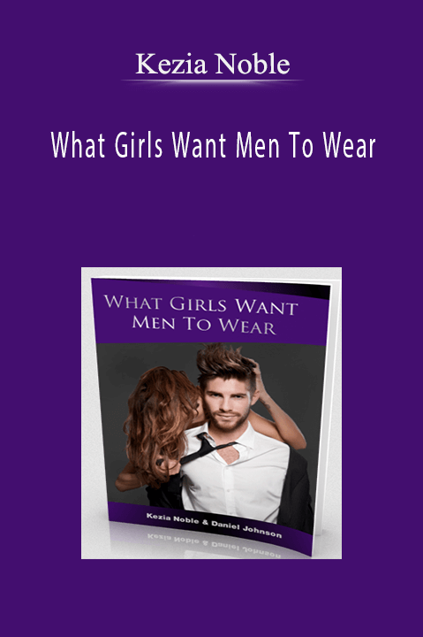 What Girls Want Men To Wear – Kezia Noble