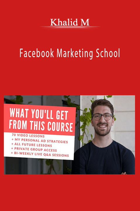 Facebook Marketing School – Khalid M