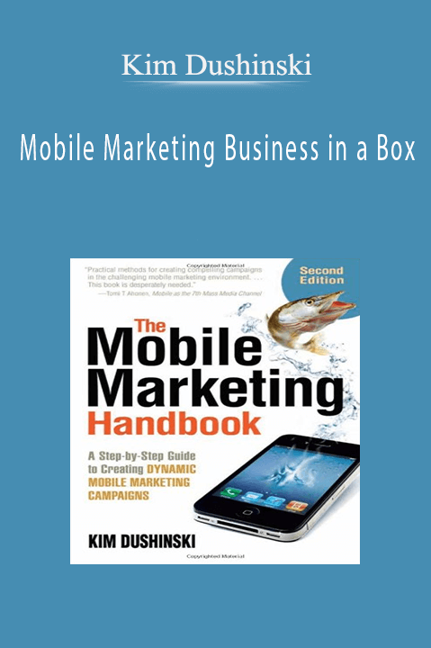 Mobile Marketing Business in a Box – Kim Dushinski