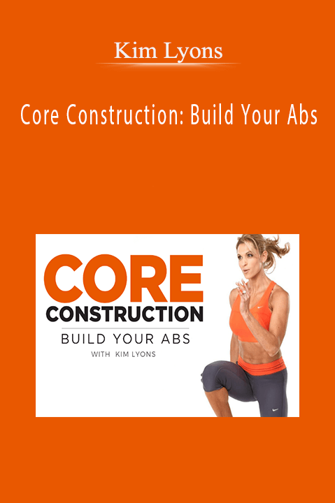 Core Construction: Build Your Abs – Kim Lyons