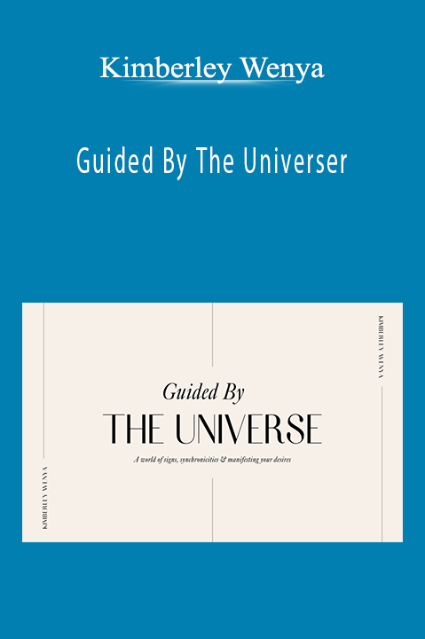 Guided By The Universer – Kimberley Wenya