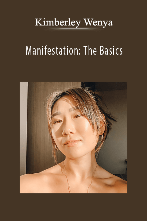 Manifestation: The Basics – Kimberley Wenya