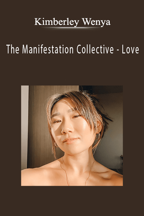 The Manifestation Collective – Love – Kimberley Wenya