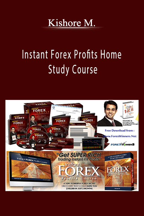 Instant Forex Profits Home Study Course – Kishore M.