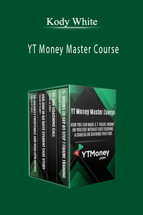 YT Money Master Course – Kody White