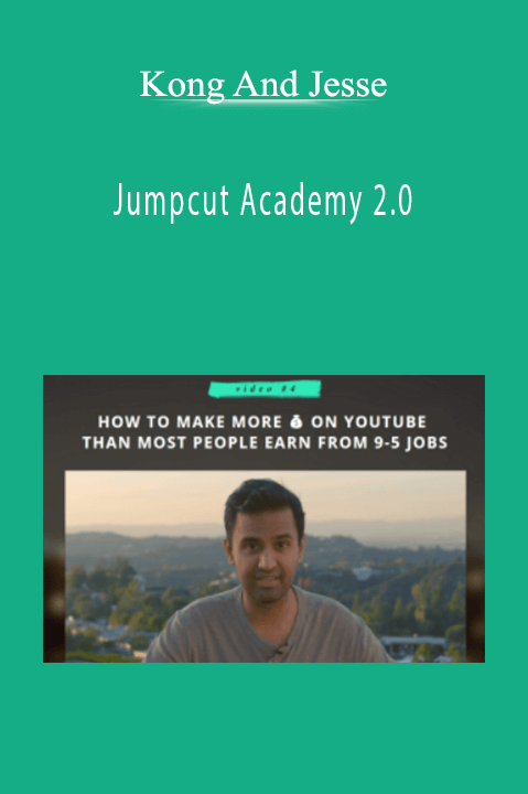 Jumpcut Academy 2.0 – Kong And Jesse