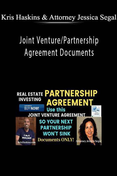 Joint Venture/Partnership Agreement Documents – Kris Haskins & Attorney Jessica Segal