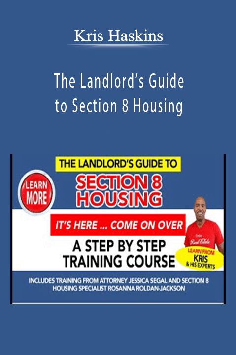 The Landlord’s Guide to Section 8 Housing – Kris Haskins