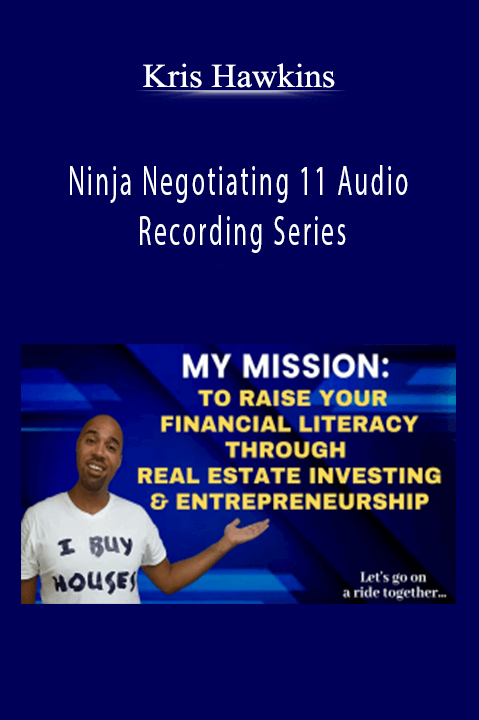 Ninja Negotiating 11 Audio Recording Series – Kris Hawkins