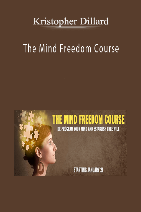 The Mind Freedom Course – Kristopher Dillard