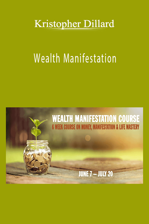 Wealth Manifestation – Kristopher Dillard