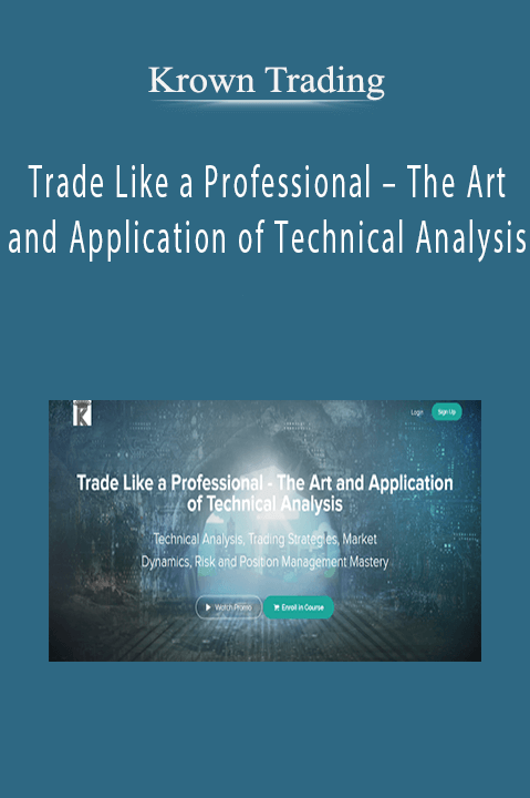 Trade Like a Professional – The Art and Application of Technical Analysis – Krown Trading