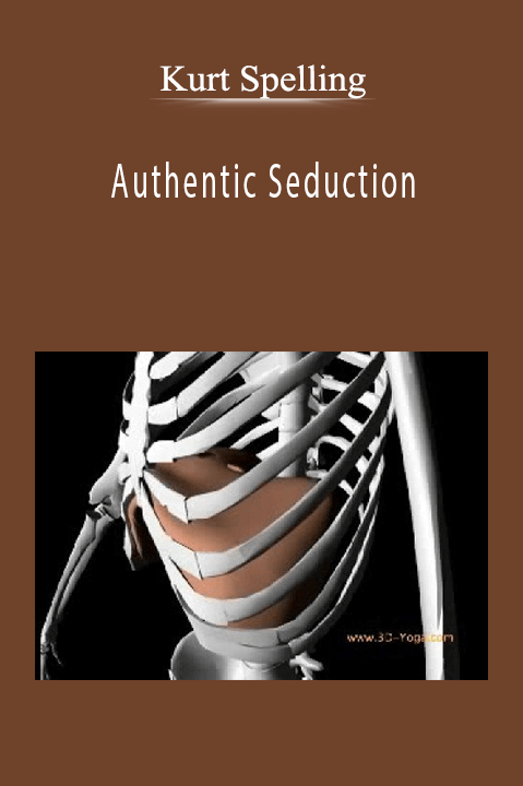 Kurt Spelling - Authentic Seduction