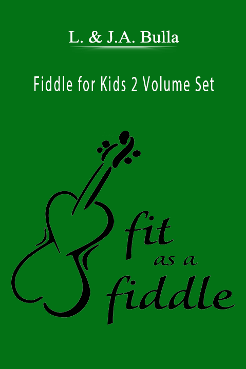 Fiddle for Kids 2 Volume Set – L. & J.A. Bulla