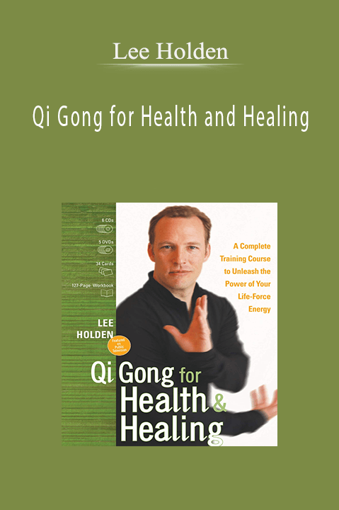 Qi Gong for Health and Healing – LEE HOLDEN