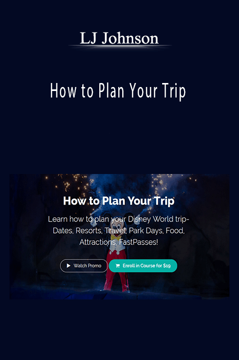 How to Plan Your Trip – LJ Johnson