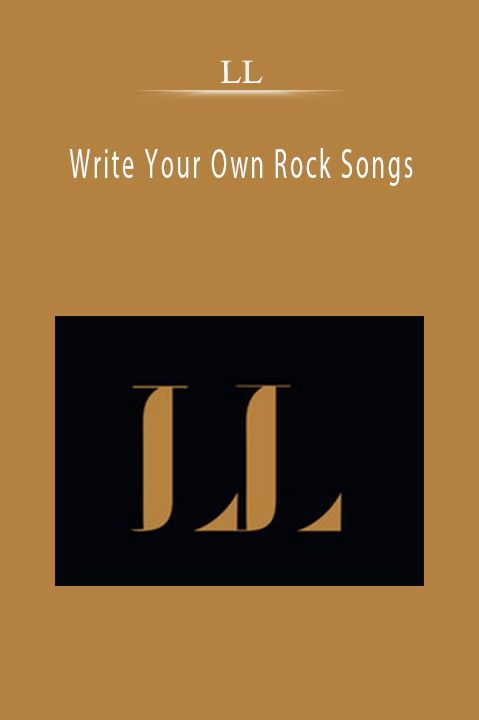 LL– Write Your Own Rock Songs