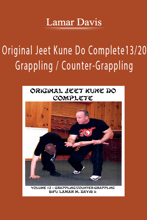 Original Jeet Kune Do Complete 13/20 – Grappling / Counter–Grappling – Lamar Davis