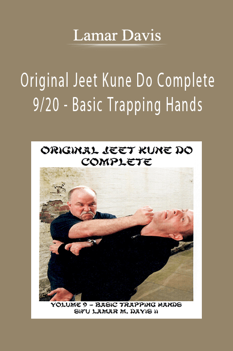 Original Jeet Kune Do Complete 9/20 – Basic Trapping Hands – Lamar Davis