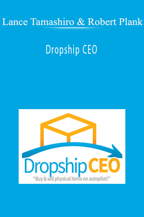 Dropship CEO – Lance Tamashiro & Robert Plank