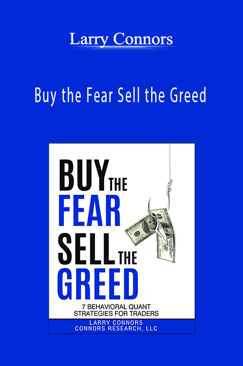 Buy the Fear Sell the Greed – Larry Connors